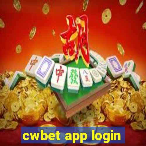 cwbet app login